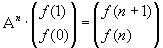 A<sup>n</sup> · (f(1),f(0))<sup>T</sup> = (f(n+1),f(n))<sup>T</sup>